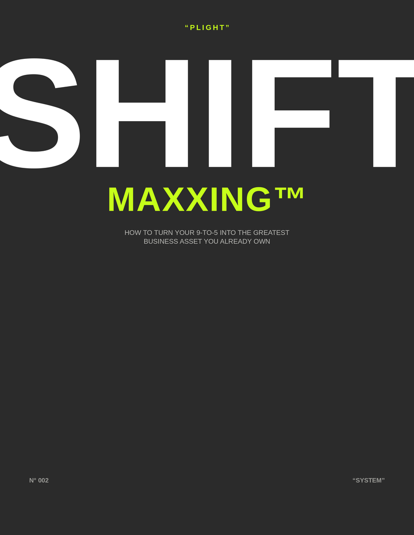 ShiftMaxxing™