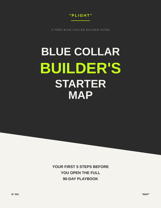 The Blue Collar Builder's Starter Map