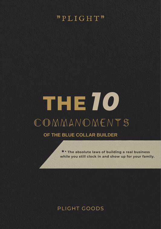 Ten Commandments of the Blue Collar Builder